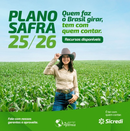 Sicredi disponibiliza R$ 68 bilhões no Plano Safra 2025/2026